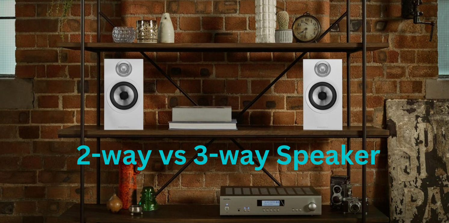 2-way vs 3-way speakers - The Difference