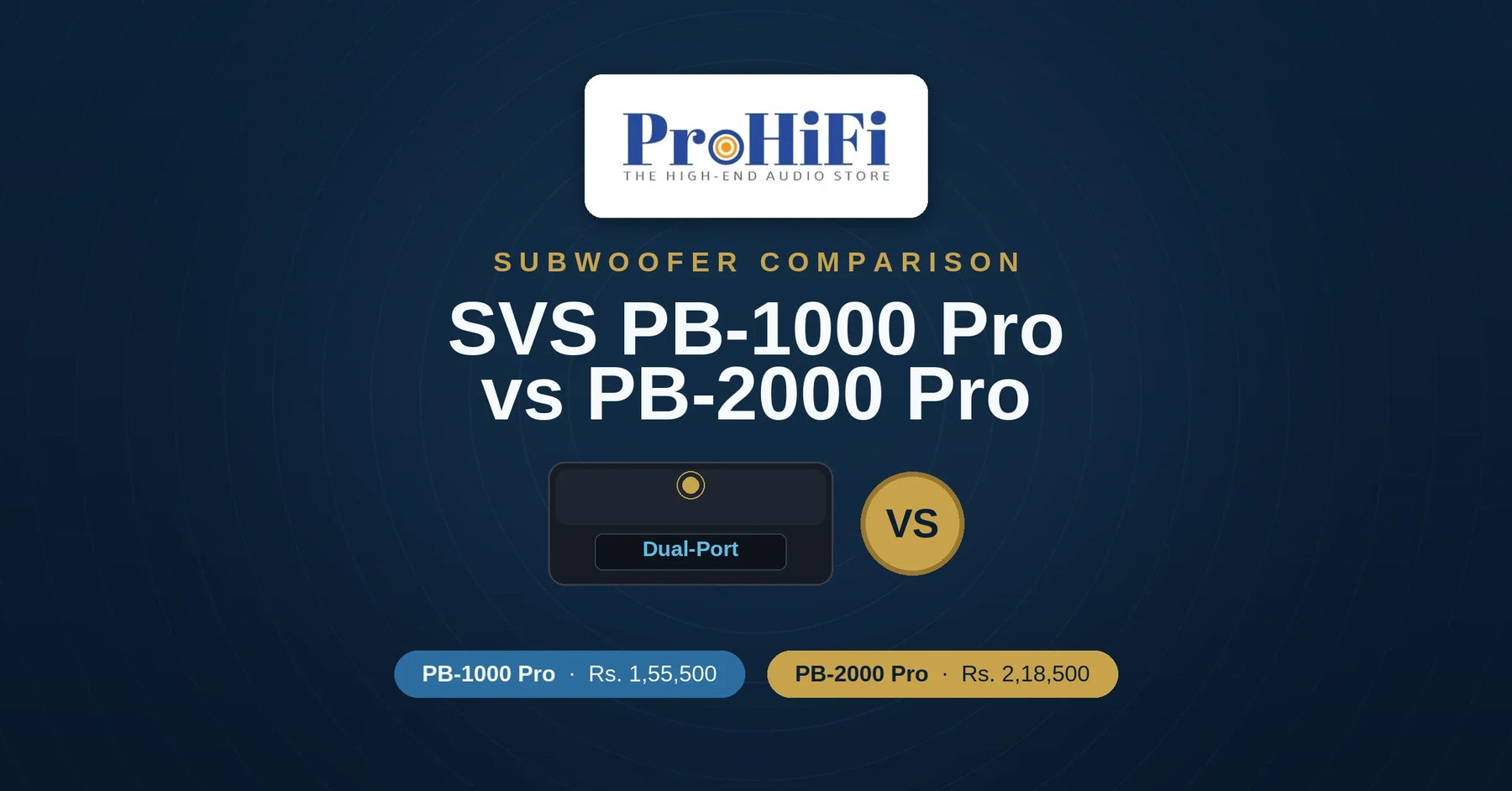 SVS PB-1000 Pro vs PB-2000 Pro: Which One Should You Buy in India?