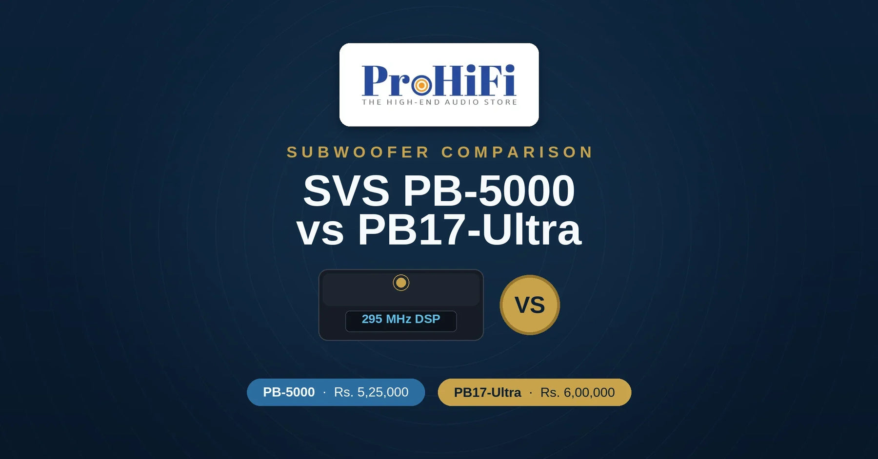 SVS PB-5000 R|Evolution vs PB17-Ultra R|Evolution: Which One Should You Buy in India?