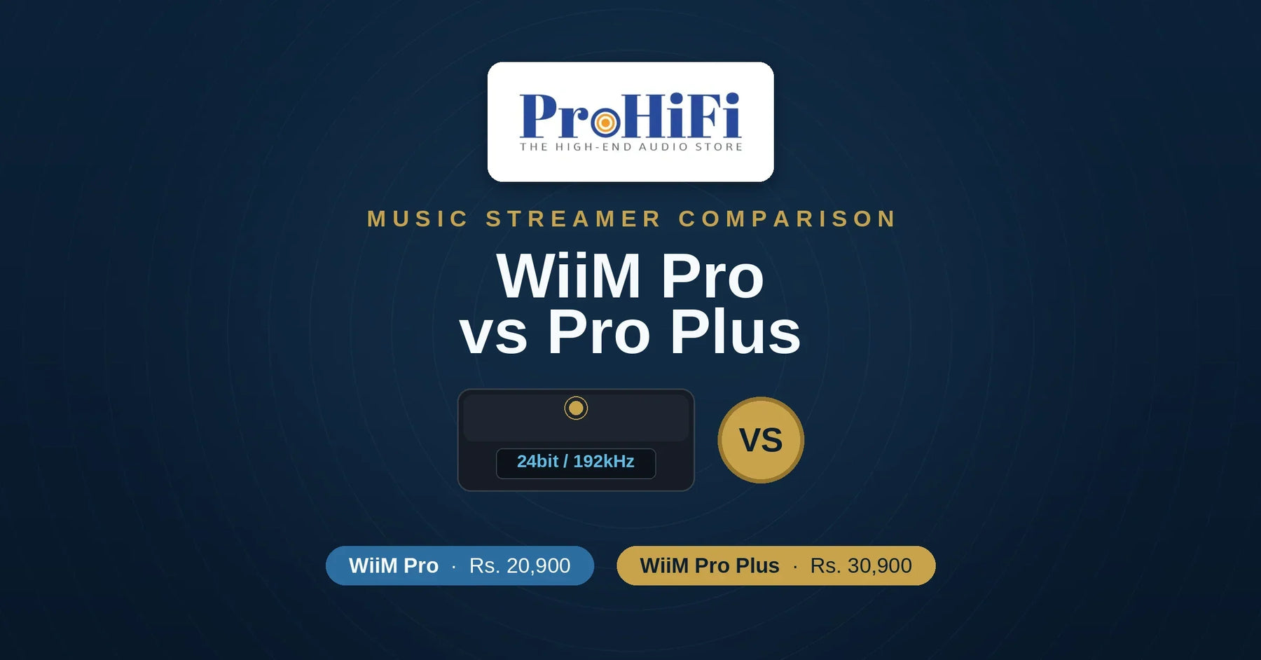 WiiM Pro vs WiiM Pro Plus: Which One Should You Buy in India?